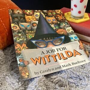 A Job for Wittilda by Carolyn and Mark Buehner
